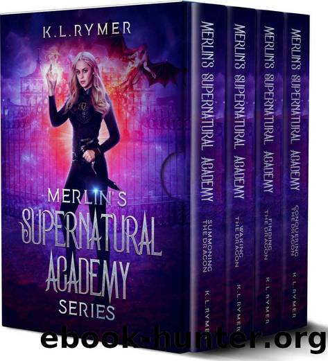Merlin's Supernatural Academy: Complete series (Books 1-4) : A Young Adult Supernatural Academy Series by K.L. Rymer