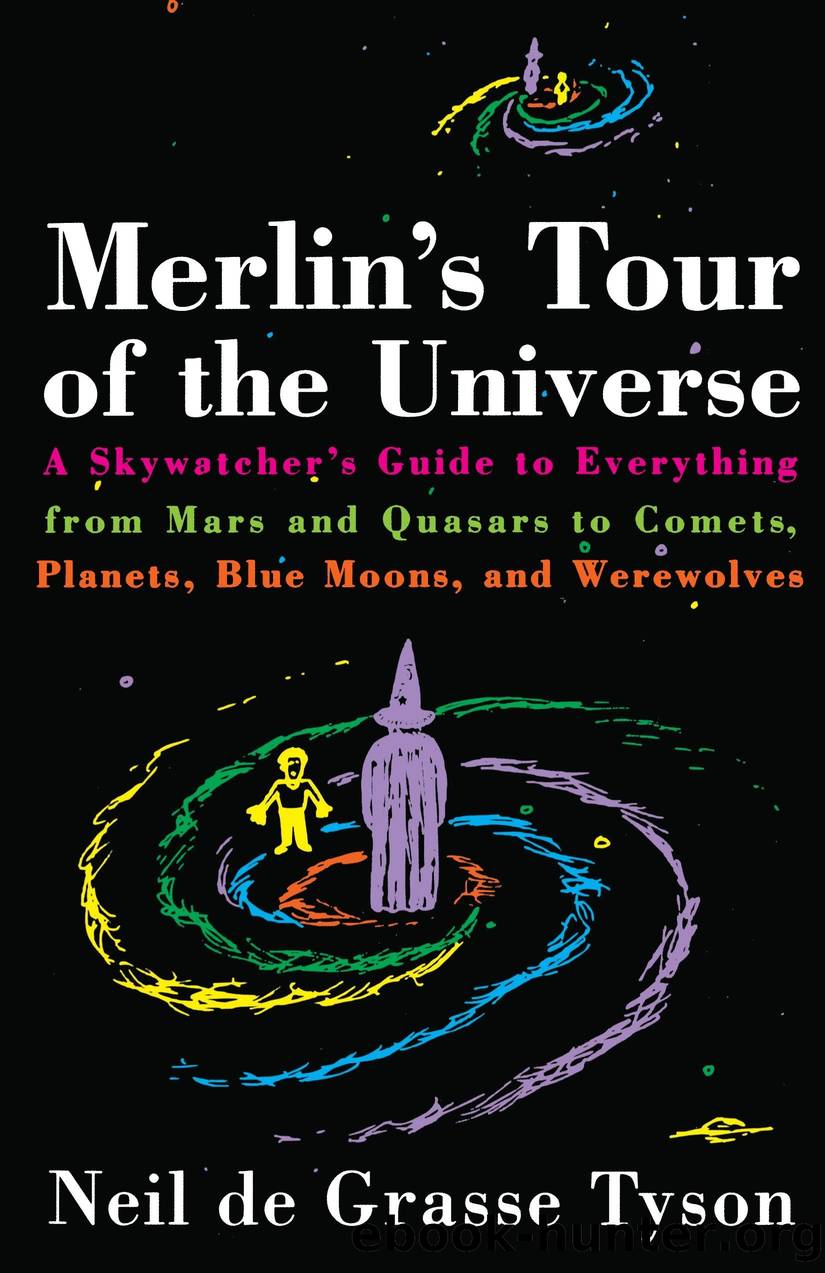 Merlin's Tour of the Universe by Neil DeGrasse Tyson