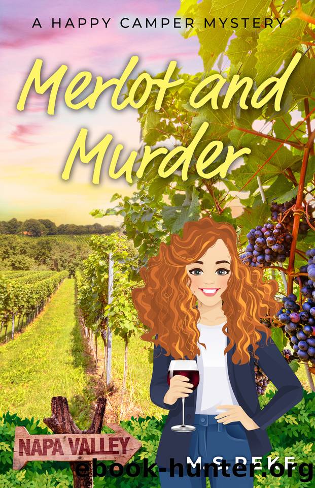 Merlot and Murder: A Happy Camper Mystery by Peke M. S