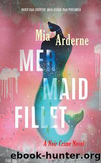 Mermaid Fillet by Mia Arderne