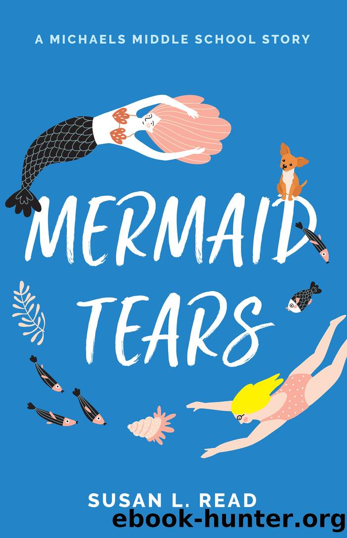 Mermaid Tears by Susan L Read