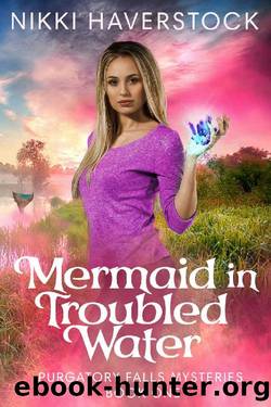 Mermaid in Troubled Water: Purgatory Falls Mysteries 1 by Nikki Haverstock