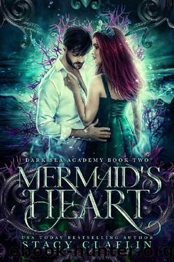 Mermaid's Heart (Dark Sea Academy Book 2) by Stacy Claflin