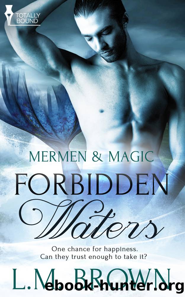 Mermen & Magic 01 - Forbidden Waters by L.M. Brown