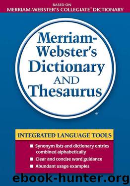 Merriam-Webster's Dictionary and Thesaurus by Merriam-Webster Inc