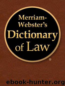 Merriam-Webster's Dictionary of Law by Merriam-Webster Inc