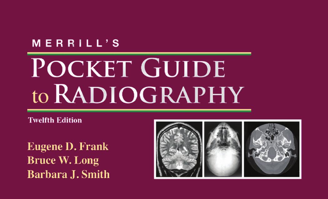Merrill's Pocket Guide to Radiography by Eugene D. Frank Barbara J. Smith Bruce W. Long
