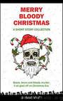 Merry Bloody Christmas by Scott Ellie