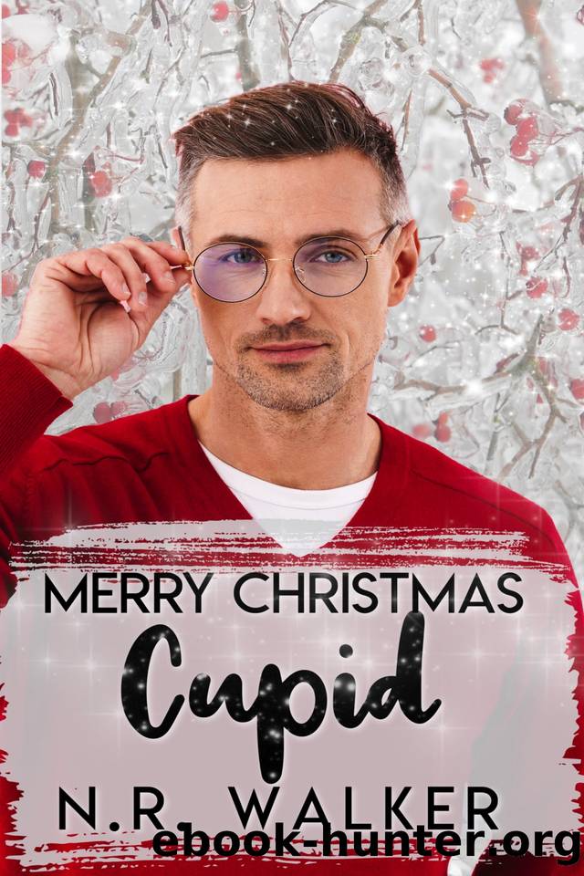 Merry Christmas Cupid (Hartbridge Christmas Series Book 3) by Walker N.R