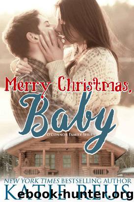 Merry Christmas, Baby by Katie Reus