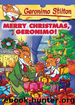 Merry Christmas, Geronimo! (9780545391863) by Stilton Geronimo