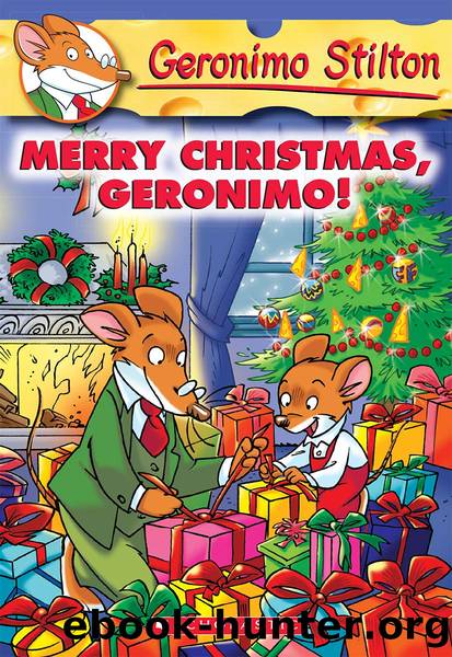 Merry Christmas, Geronimo! (Geronimo Stilton #12) by Geronimo Stilton