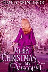 Merry Christmas, My Viscount by Emily Windsor