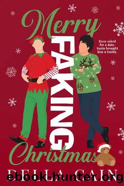 Merry Faking Christmas (Faking It Book 2) by Della Cain