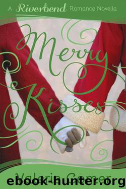 Merry Kisses (Riverbend Romance 5) by Valerie Comer