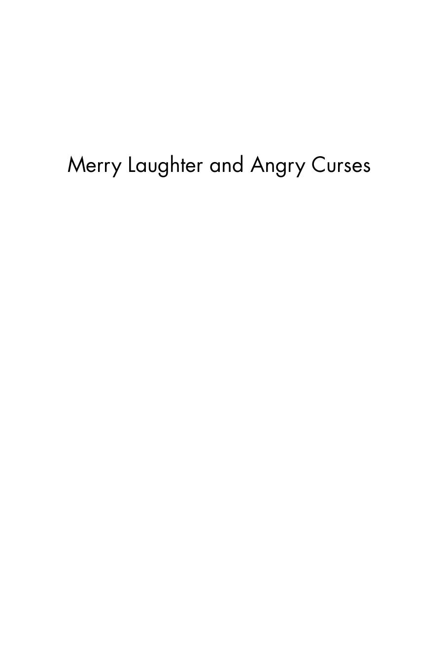 Merry Laughter and Angry Curses: The Shanghai Tabloid Press, 1897-1911 by Juan Wang