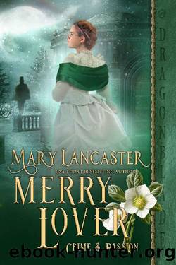 Merry Lover: A Regency Historical Romance Holiday Novella (Crime & Passion) by Mary Lancaster
