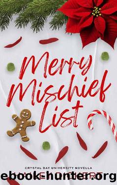 Merry Mischief List: An Age Gap Holiday Romance Novella (Crystal Bay University Book 2) by Hailey Dickert