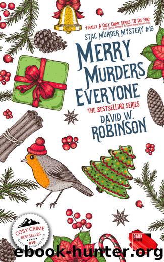 Merry Murders Everyone by David W Robinson