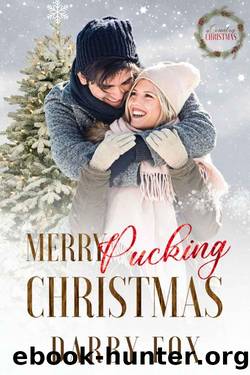 Merry Pucking Christmas: A Country Christmas by Darby Fox