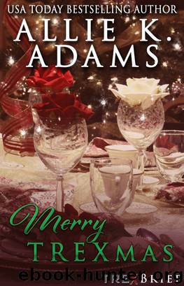 Merry TREXmas (TREX) #9 by Allie K. Adams