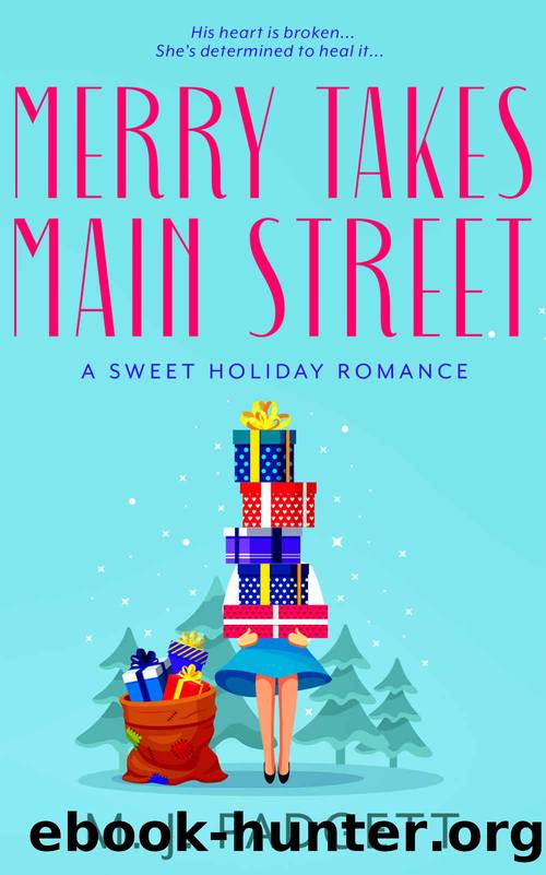 Merry Takes Main Street: A Christmas Prequel by M. J. Padgett