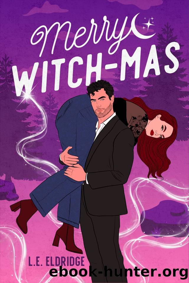 Merry Witchmas: A Fake Dating Holiday Romance by L.E. Eldridge