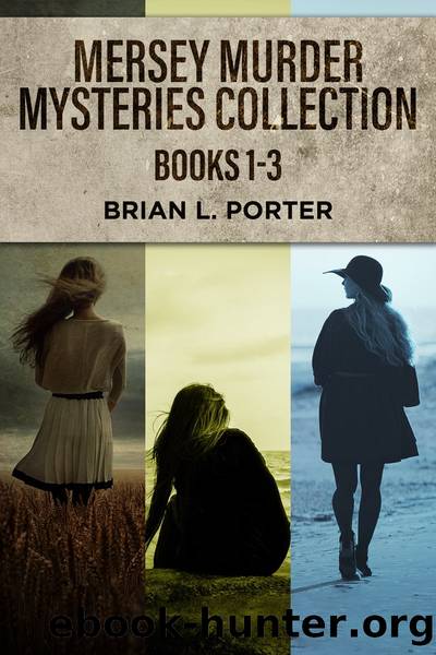 Mersey Murder Mysteries Collection--Books 1-3 by Brian L. Porter