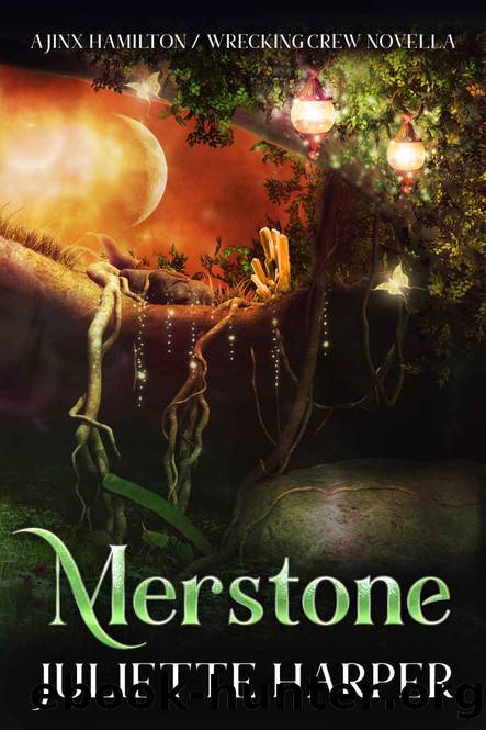 Merstone: A Jinx Hamilton Wrecking Crew Novella by Juliette Harper