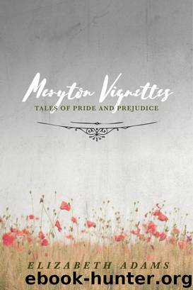 Meryton Vignettes by Elizabeth Adams