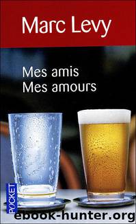Mes Amis Mes Amours by Levy Marc