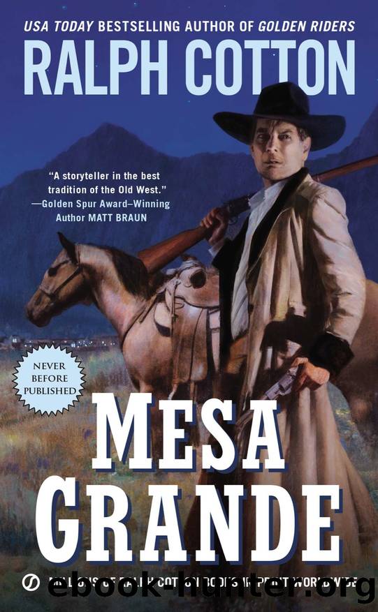 Mesa Grande by Ralph Cotton