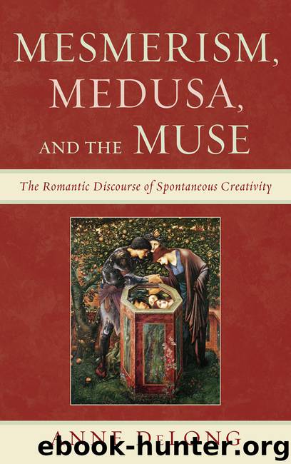 Mesmerism, Medusa, and the Muse by DeLong Anne;