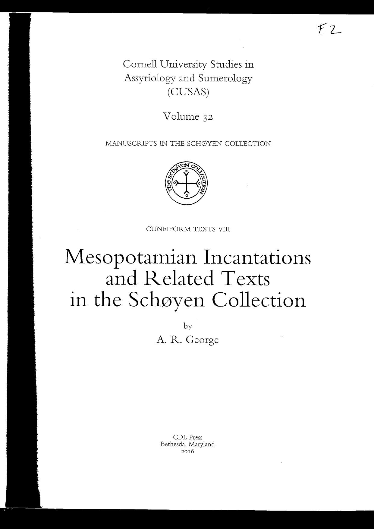 Mesopotamian Incantations and Related Texts in the SchÃ¸yen Collection by Andrew R. George