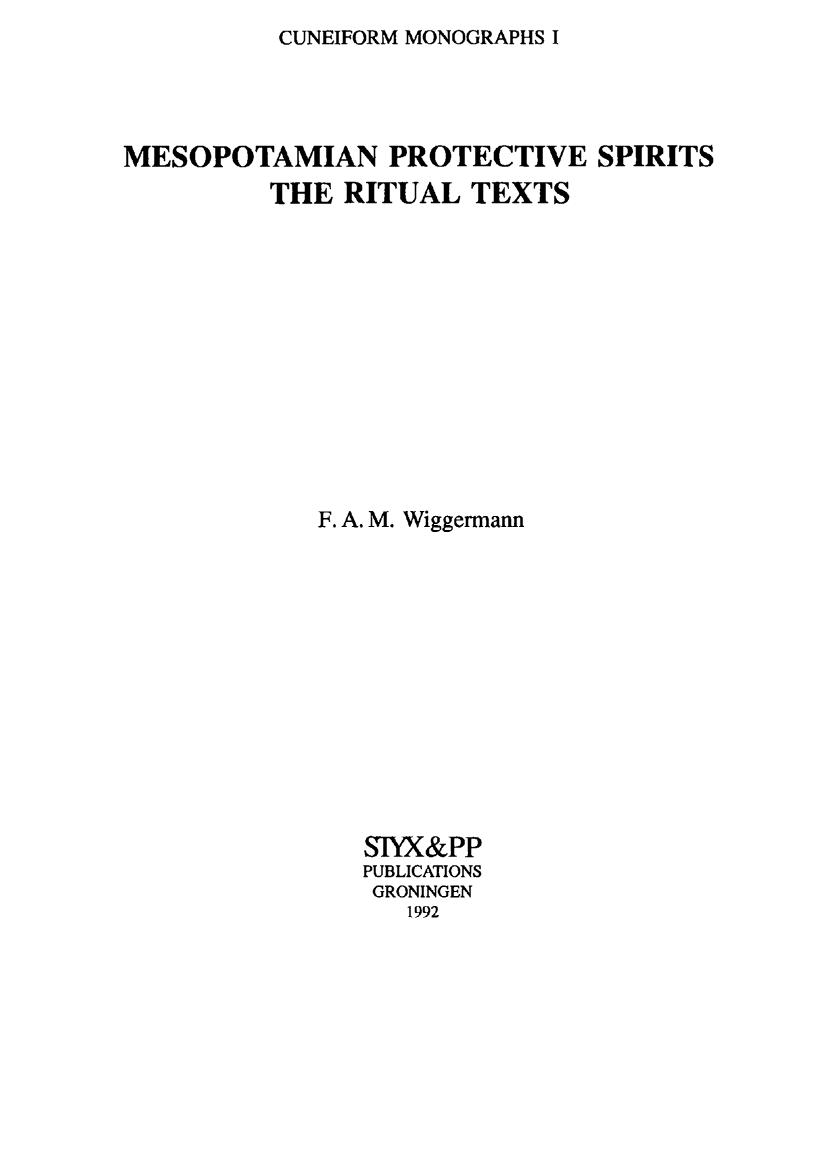 Mesopotamian protective spirits: the ritual texts by F. A. M. Wiggermann