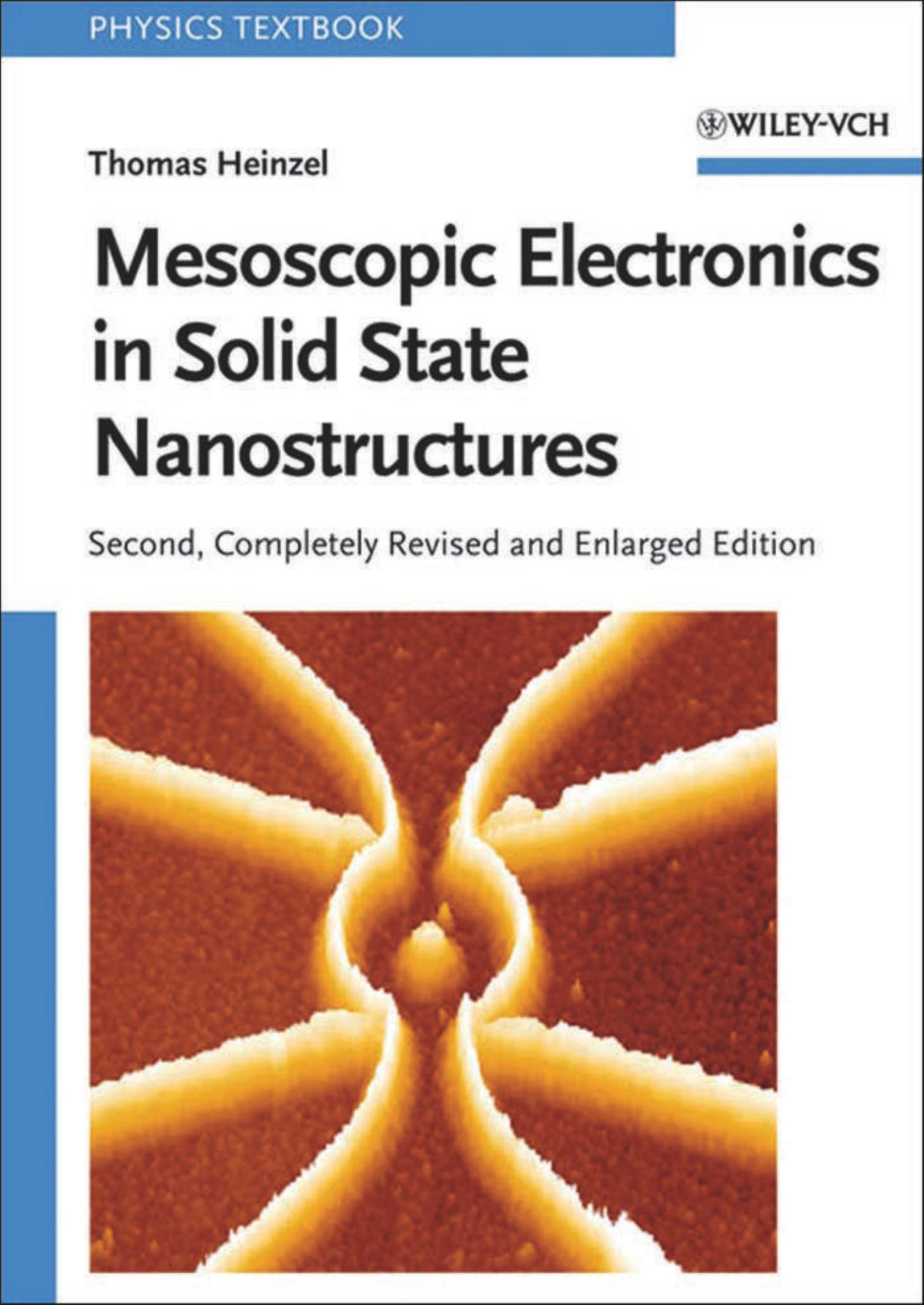 Mesoscopic Electronics in Solid State Nanostructures by Thomas Heinzel