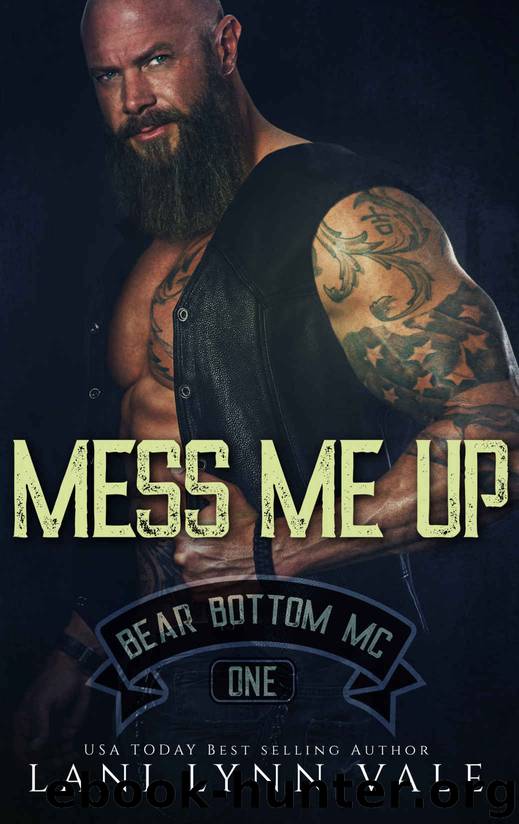 Mess Me Up by Vale Lani Lynn & Vale Lani Lynn