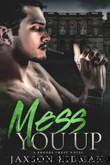 Mess You Up by Jaxson Kidman
