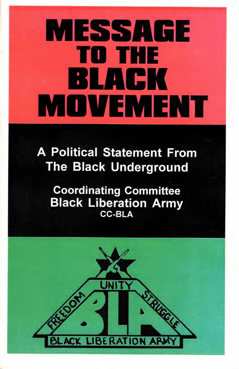 Message To The Black Movement: A Political Statement From The Black Underground by Coordinating Committee Black Liberation Army (CC-BLA)