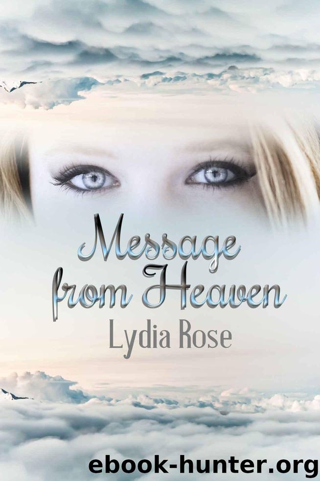 Message from Heaven by Lydia Rose