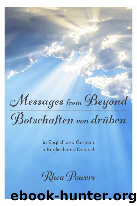 Messages from Beyonâ© Botschaften von drÃ¼ben by Rhea Powers