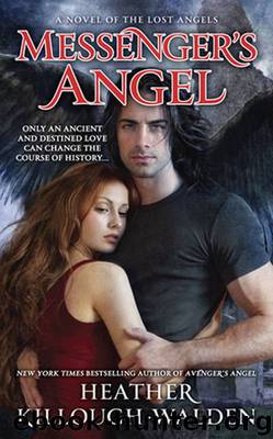 Messenger's Angel: A Novel of the Lost Angels by Heather Killough-Walden