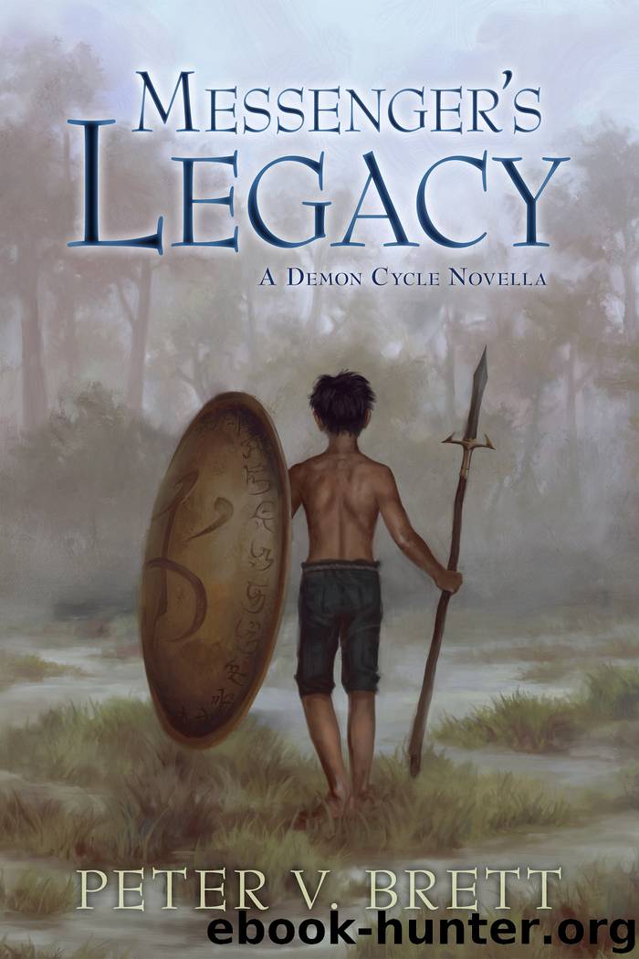 Messenger's Legacy by Peter V. Brett