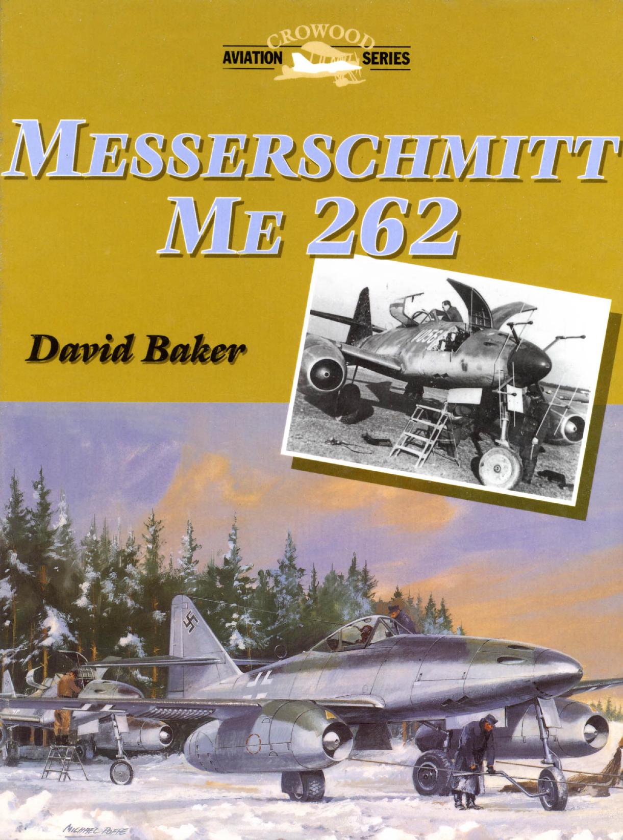 Messerschmitt Me 262 (Crowood Aviation Series) by David Baker