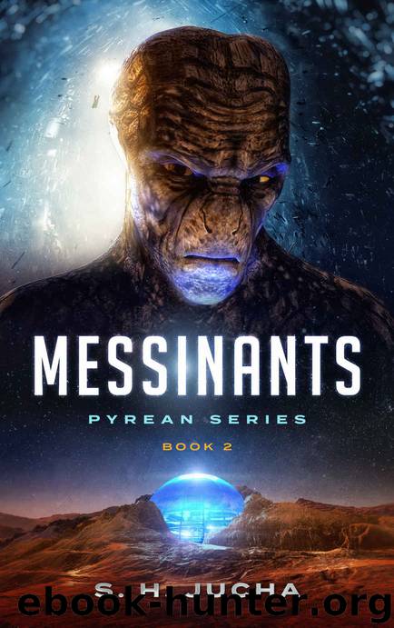 Messinants (Pyreans Book 2) by S. H. Jucha