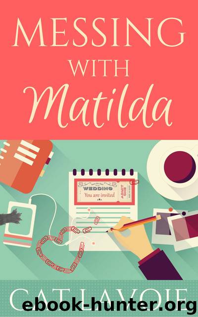 Messing with Matilda by Cat Lavoie