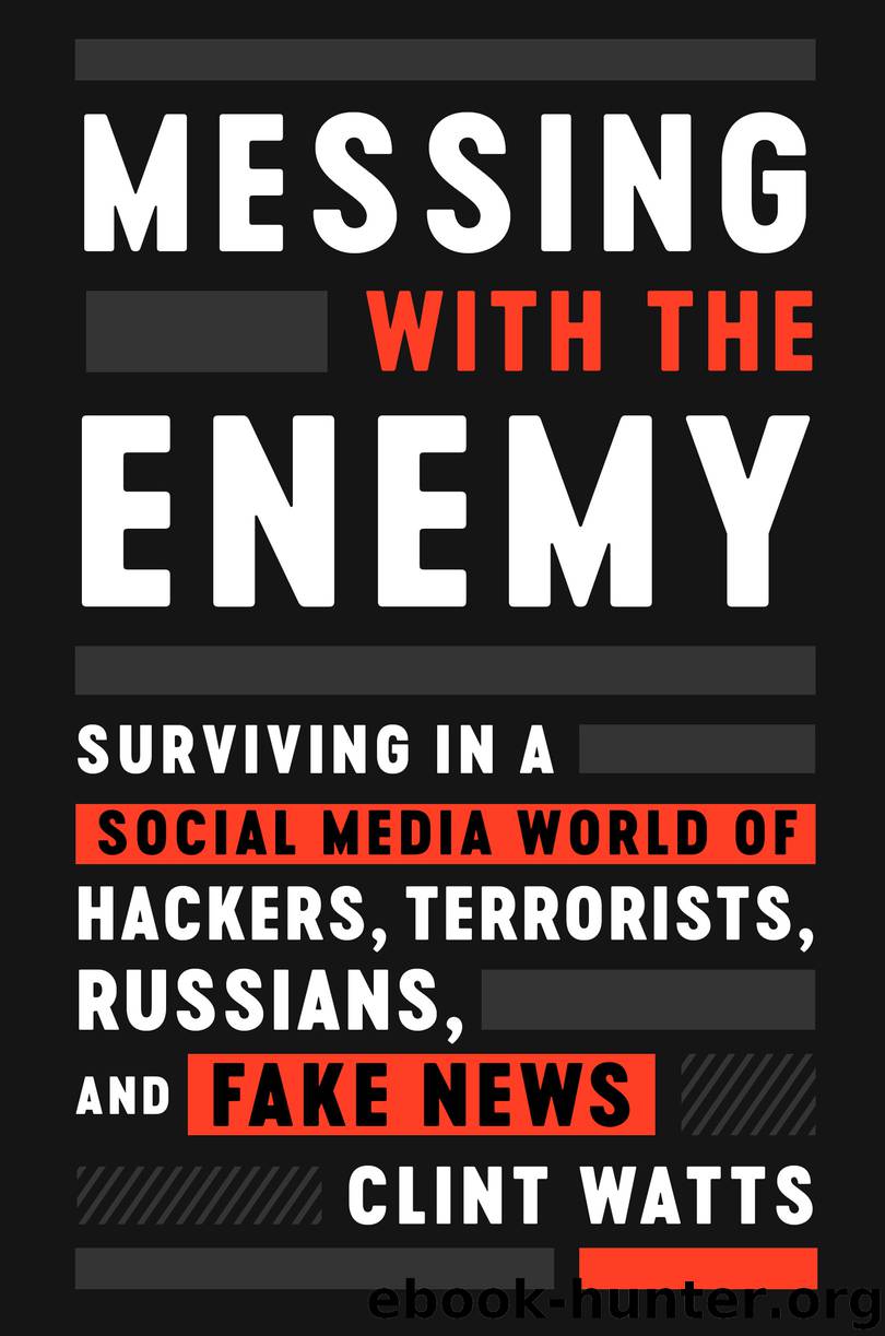 Messing with the Enemy by Clint Watts
