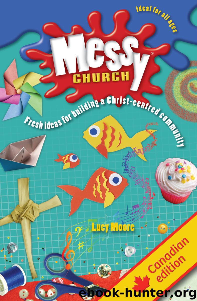Messy Church by Lucy Moore