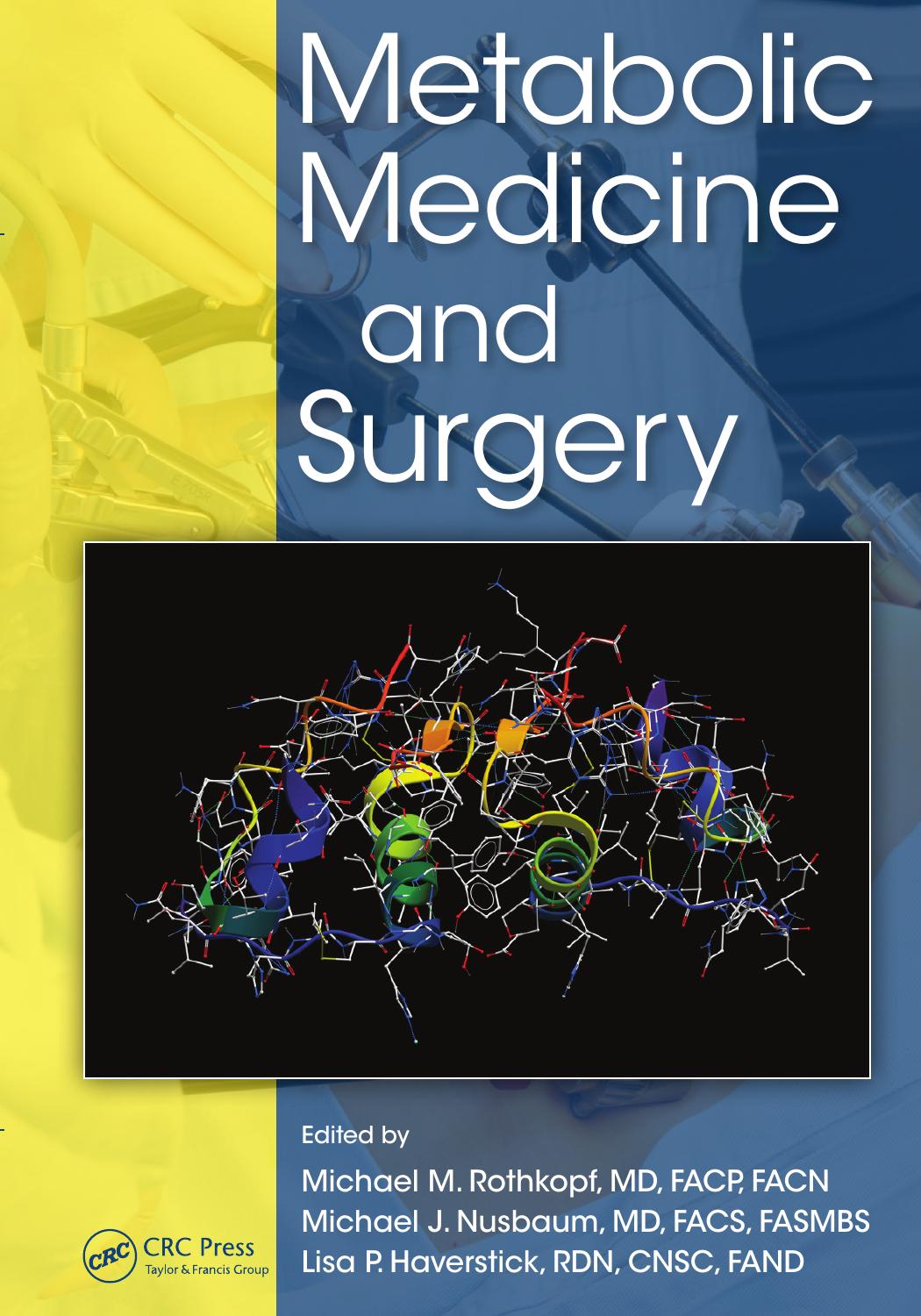 Metabolic Medicine and Surgery by Michael M. Rothkopf Michael J. Nusbaum Lisa P. Haverstick RDN CNSC