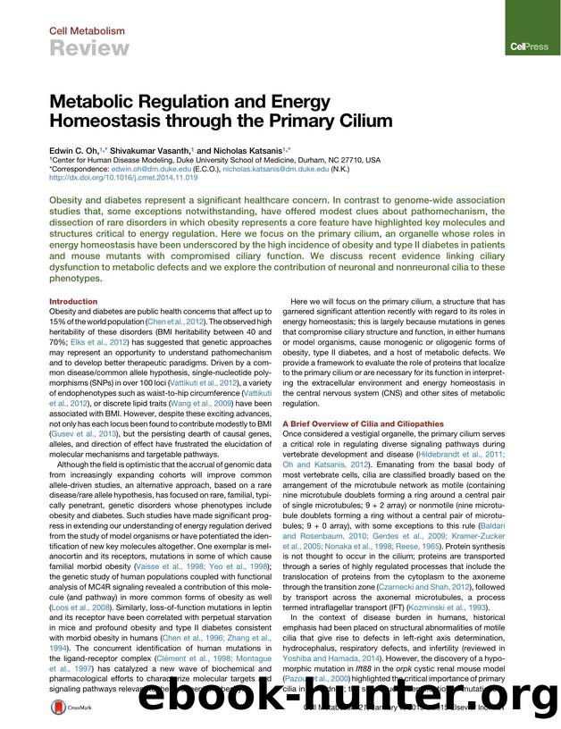 Metabolic Regulation and Energy Homeostasis through the Primary Cilium by Edwin C. Oh & Shivakumar Vasanth & Nicholas Katsanis